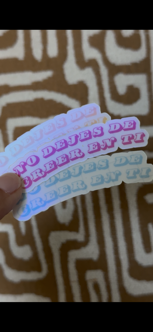 No Dejes de Creer en Ti – Holographic Vinyl Sticker Set